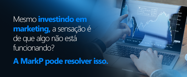 Topo - Mesmo investindo em Marketing, a sensação é de que algo não está funcionando? A MarkP pode resolver isso.